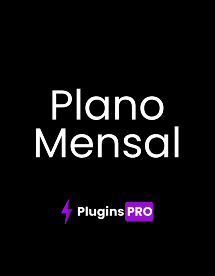 Assinatura Plugins PRO Mensal
